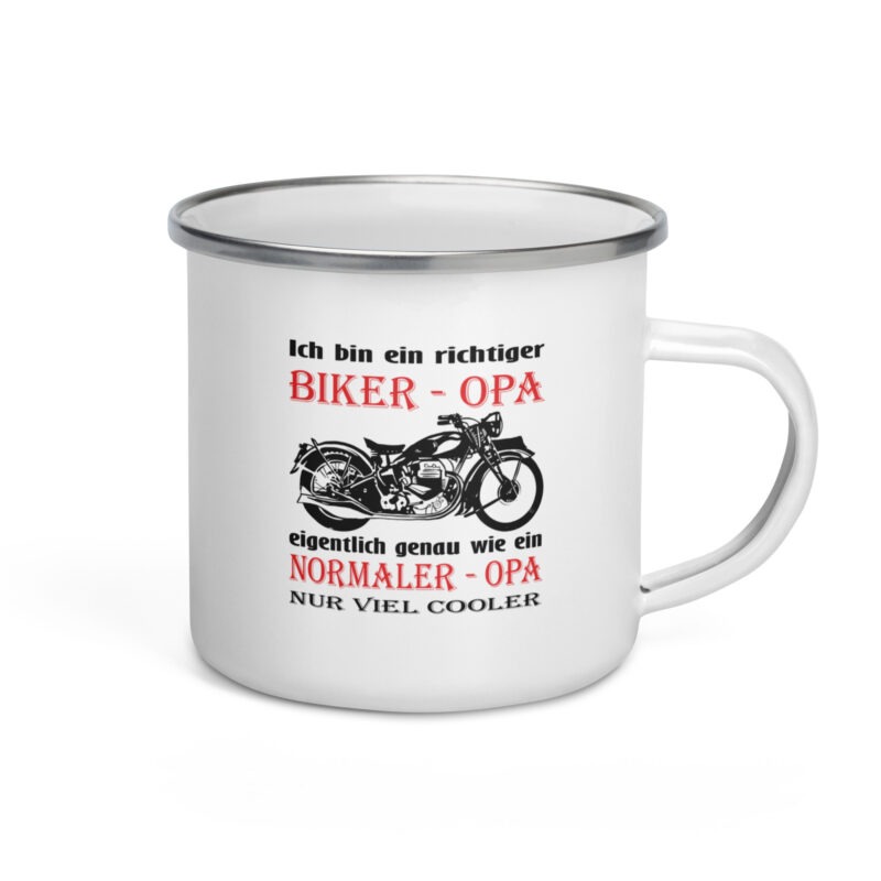 Ich bin ein richtiger Biker - Opa, eigentlich genau wie ein Normaler - Opa, nur viel cooler - Emailletasse