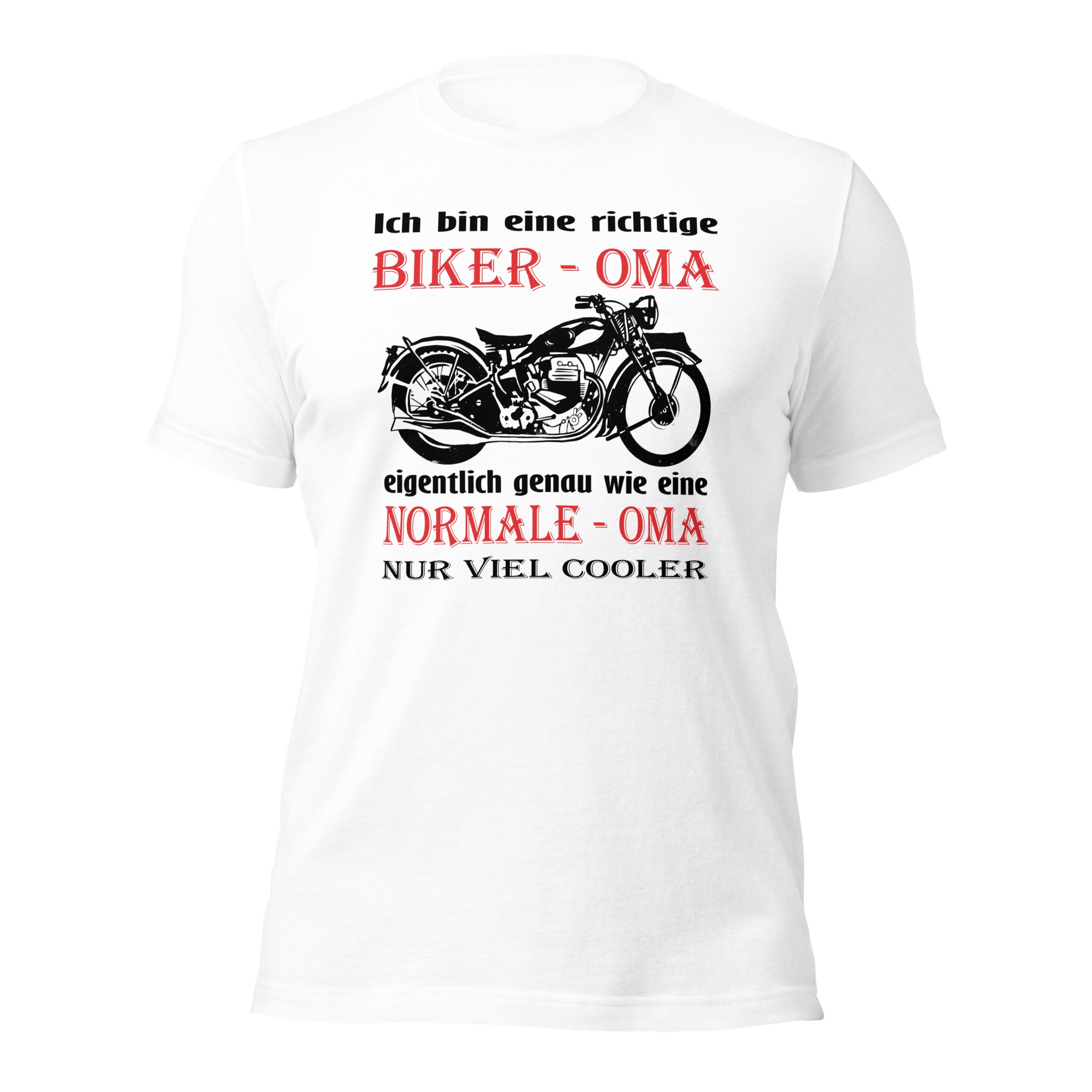 Ich bin eine richtige Biker – Oma, eigentlich genau wie eine Normale – Oma, nur viel cooler – Unisex-T-Shirt – Bild 5