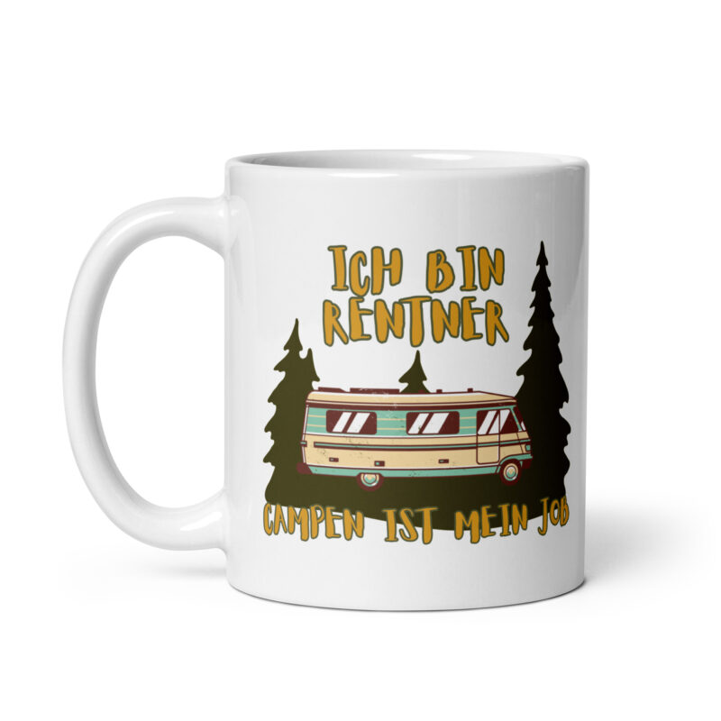 Ich bin Rentner, campen ist mein Job - Weiße, glänzende Tasse – Bild 2