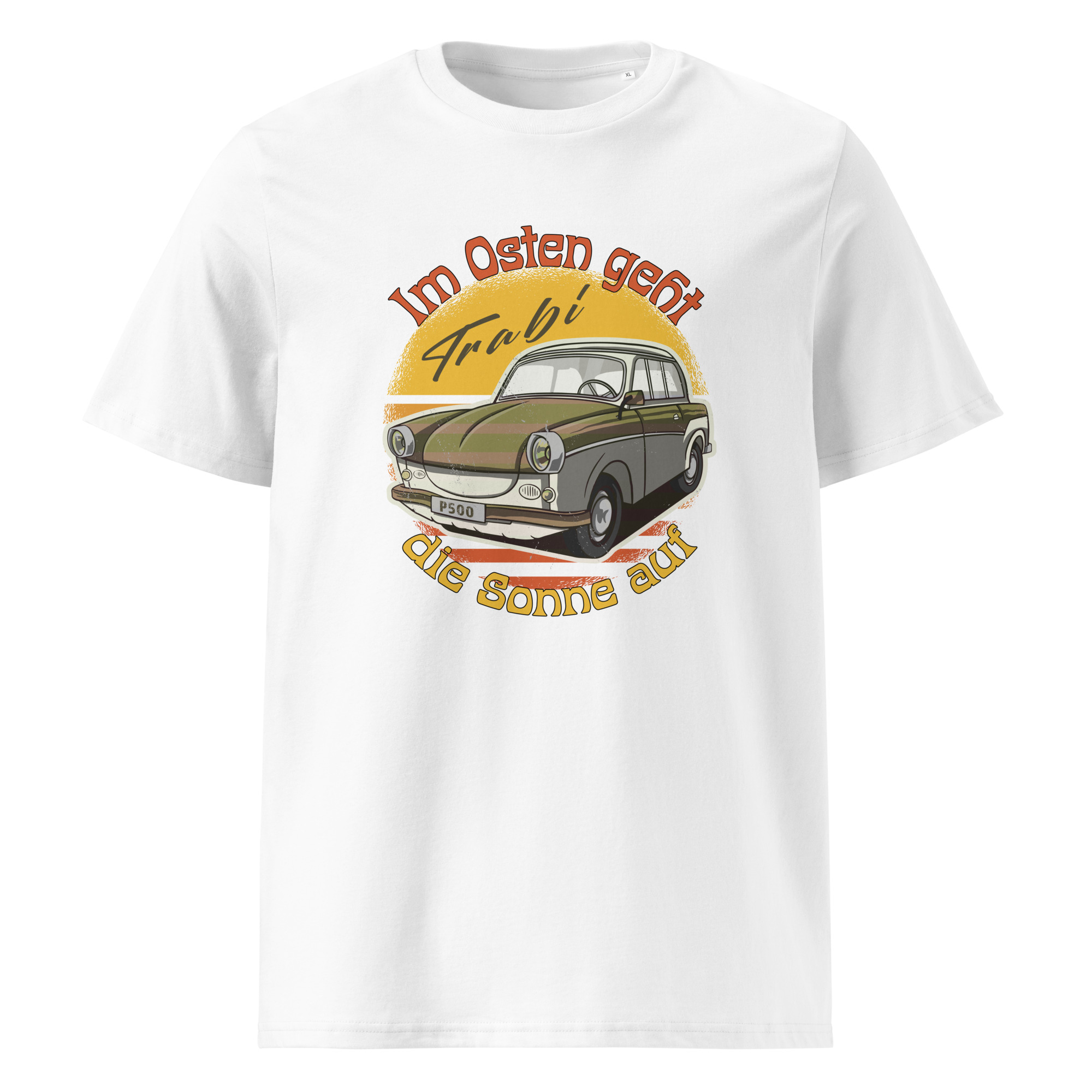 Im Osten geht die Sonne auf - Trabant - Trabi - Unisex-Bio-Baumwoll-T-Shirt – Bild 7