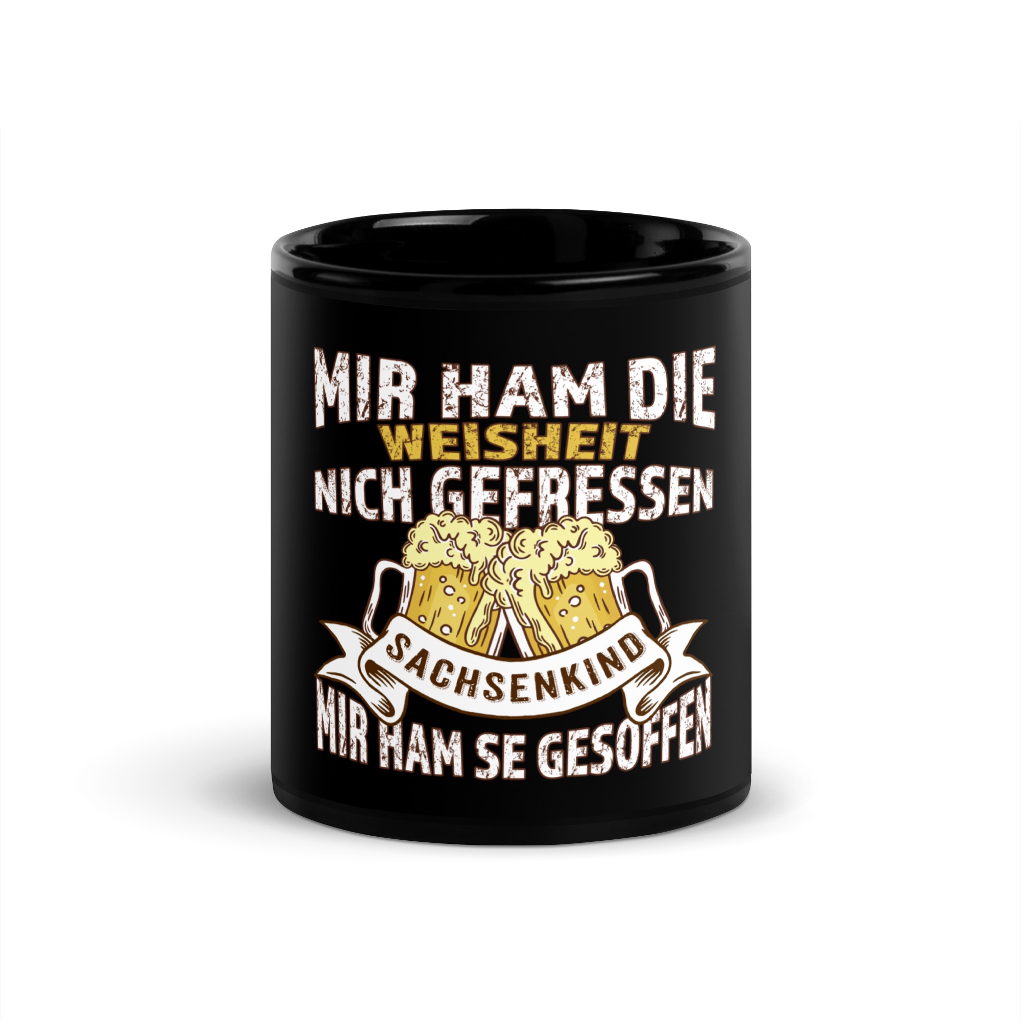 Sachsenkind - Mir ham die Weisheit gesoffen - Sachsen - Schwarze glänzende Tasse